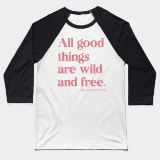 Wild and Free Baseball T-Shirt